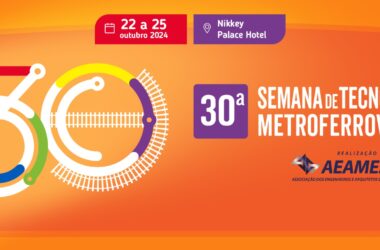 30ªá Semana de Tecnologia Metroferroviária (AEAMESP)